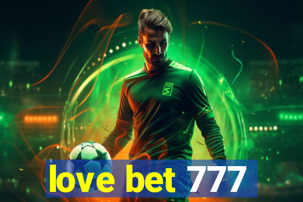 love bet 777